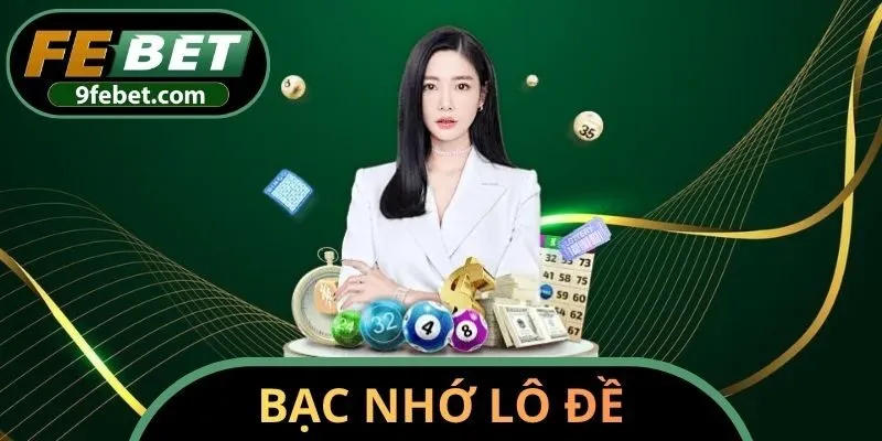 bạc nhớ lô đề