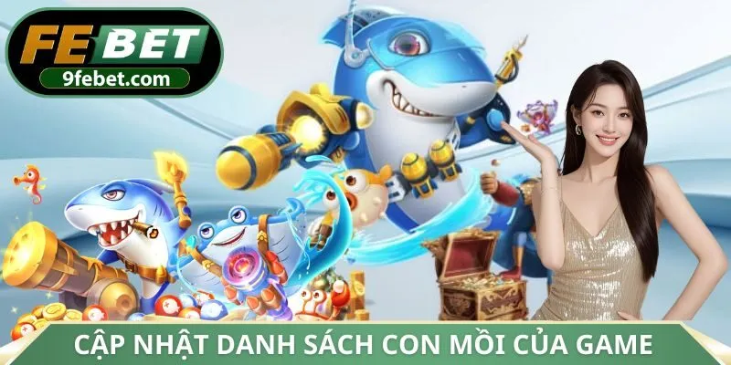 Cập nhật danh sách con mồi của Bắn Cá Vàng
