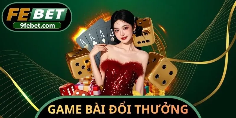 Game bài đổi thưởng