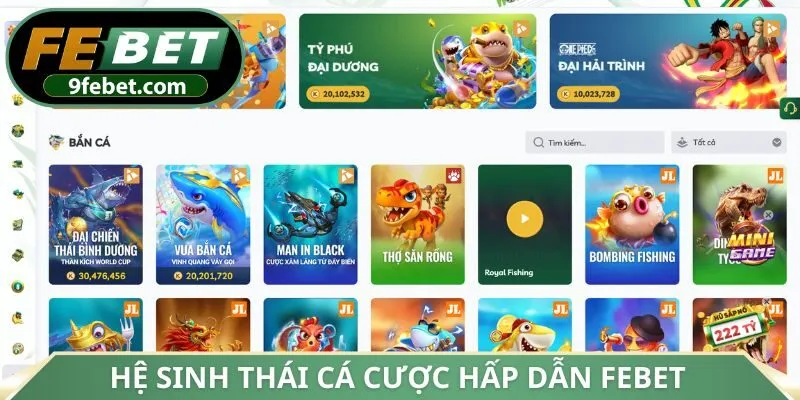 Hệ sinh thái cá cược hấp dẫn FEBET