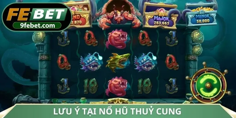 Lưu ý tại nổ hũ thuỷ cung