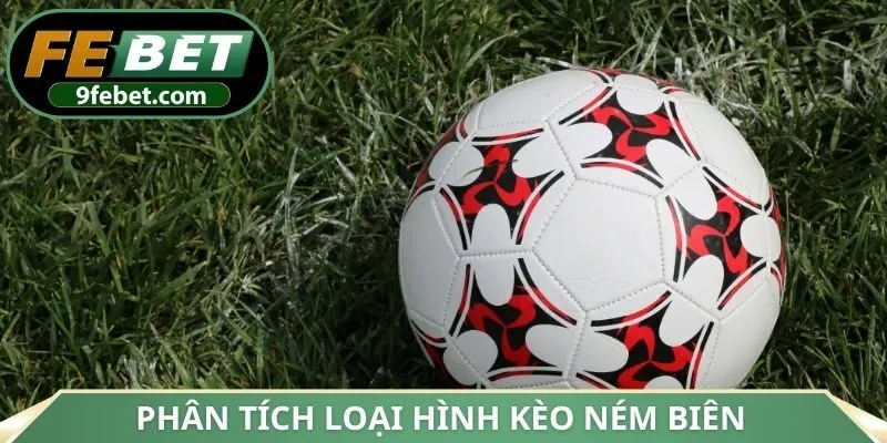 Phân tích loại hình kèo ném biên