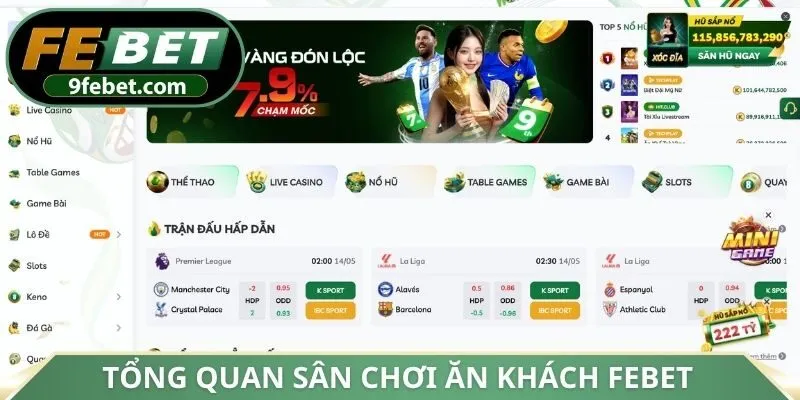 Tổng quan sân chơi ăn khách FEBET